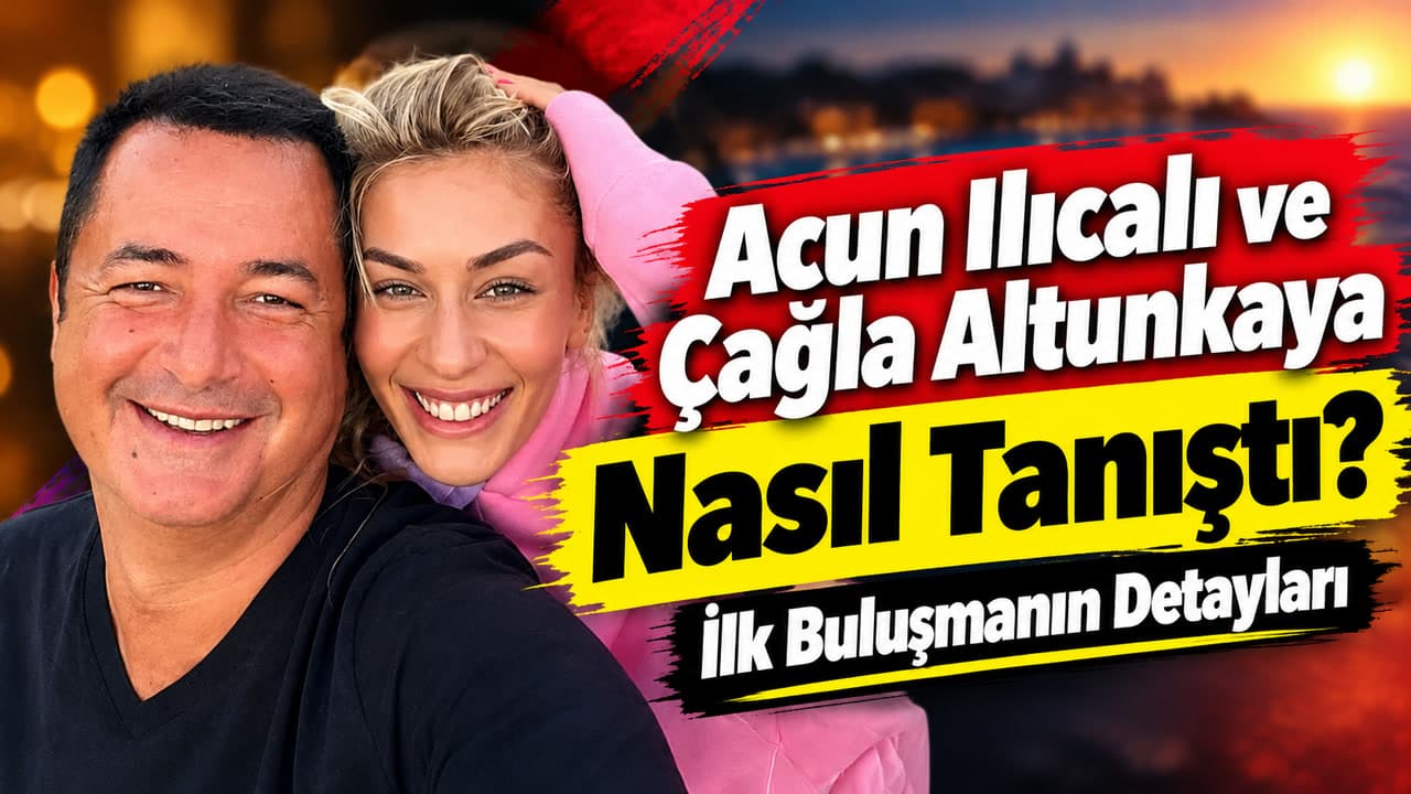Acun Ilıcalı ve Çağla Altunkaya'nın ilk buluşma hikâyesini konu alan haber görseli