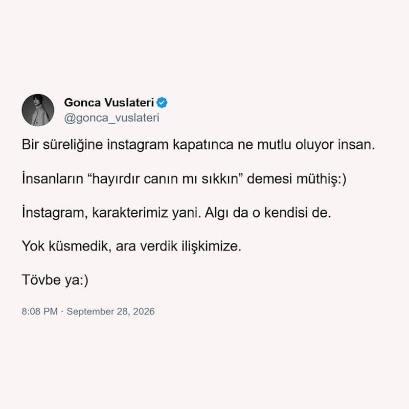 Gonca Vuslateri'nin Instagram molasını duyurduğu paylaşım