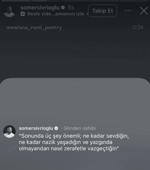 Somer Sivrioğlu'nun Instagram hikâyesinde paylaştığı Mevlana sözü